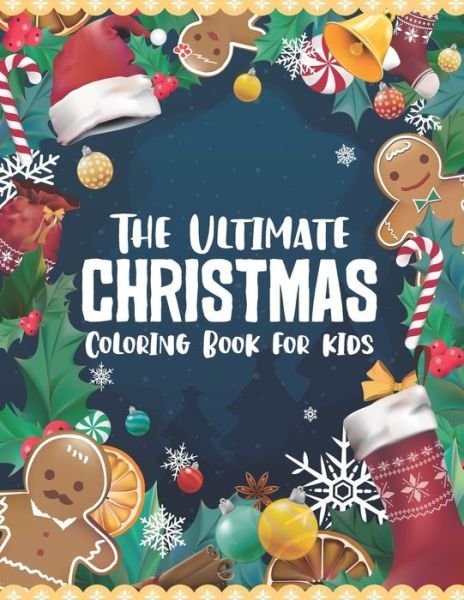 Cover for Michael Howard · The Ultimate Christmas Coloring Book for Kids (Pocketbok) (2020)