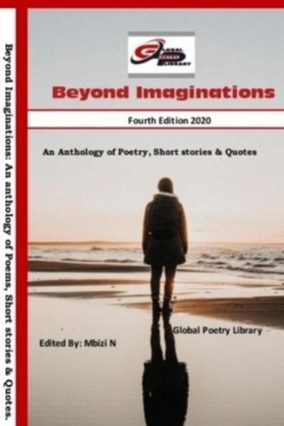 Cover for Mbizi Norman Mbizi · BEYOND IMAGINATIONS: An Anthology of Poems, Short stories and Qoutes (Paperback Bog) (2021)