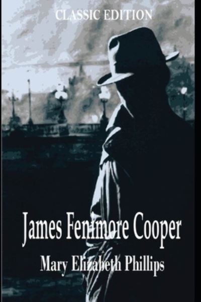 Cover for Mary Elizabeth Phillips · James Fenimore Cooper (Paperback Book) (2021)