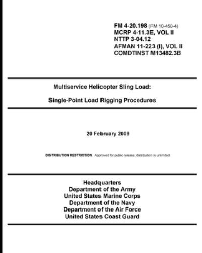 Cover for U S Army · FM 4-20.198 Multiservice Helicopter Sling Load (Taschenbuch) (2021)