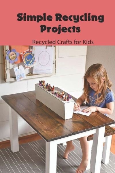 Cover for Angela Johnson · Simple Recycling Projects (Paperback Book) (2021)
