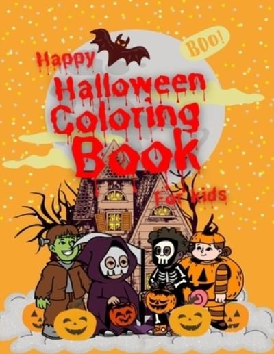 Cover for Emma A Lahm · Happy Halloween Coloring Book: Trick or Treat Coloring Book for Kids. (Paperback Book) (2021)