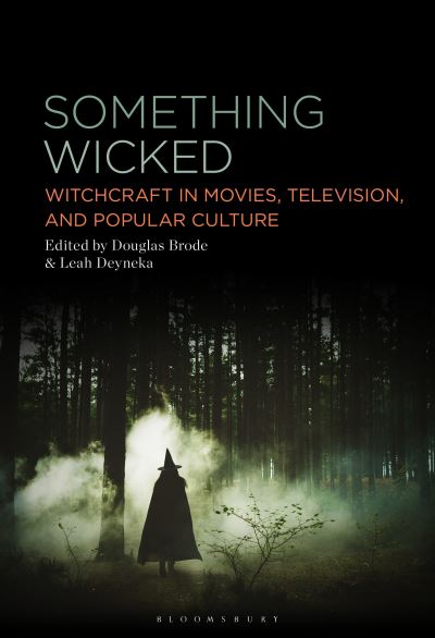 Something Wicked: Witchcraft in Movies, Television, and Popular Culture (Hardcover Book) (2024)