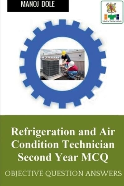 Cover for Manoj Dole · Refrigeration and Air Condition Technician Second Year MCQ (Paperback Book) (2022)