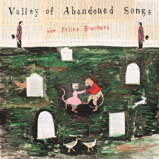 Valley of Abandoned Songs - Felice Brothers - Musik - 15 Passenger - 0196922846298 - 28. Juni 2024