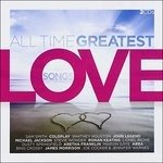 All Time Greatest Love Songs / Various - All Time Greatest Love Songs / Various - Música - UNIVERSAL - 0600753604298 - 5 de maio de 2015