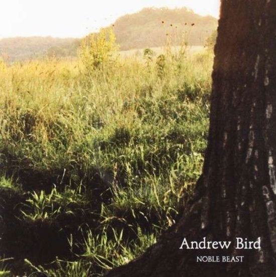 Cover for Bird Andrew · Andrew Bird - Noble Beast-reissue (CD) (2009)