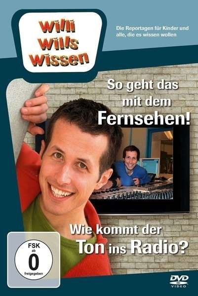 Cover for Willi Wills Wissen · So Geht Das Mit Dem Fernsehen! / Radio (DVD) (2014)