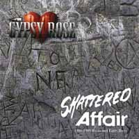 Cover for Gypsy Rose · Shattered Affair 1986-1989 Roots &amp; Early Days (CD) (2018)