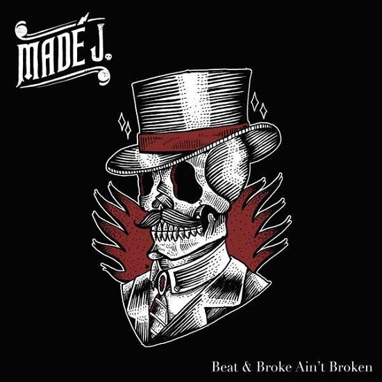Cover for Made J. · Beat &amp; Broke Ain't Broken (LP) (2016)