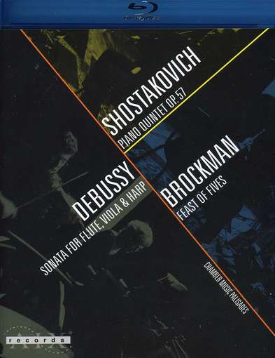 Cover for Shostakovich / Debussy / Chamber Music Palisades · Piano Quintet &amp; Sonata for Flute &amp; Viola &amp; Harp (Blu-ray) (2012)