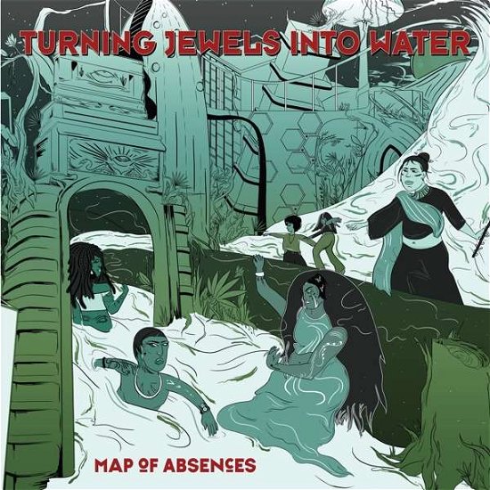 Map of Absences - Turning Jewels into Water - Muzyka - FPE RECORDS - 0857827004298 - 17 maja 2019