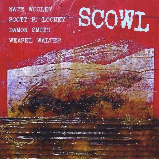 Cover for Nate Wooley · Scowl (CD) (2011)