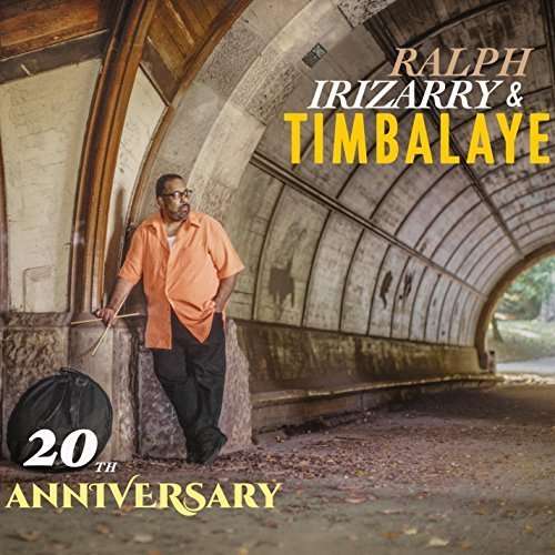 Cover for Ralph Irizarry · 20th Anniversary (CD) (2017)