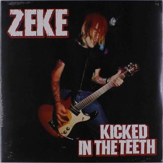 Cover for Zeke · Kicked In The Teeth (LP) (2018)