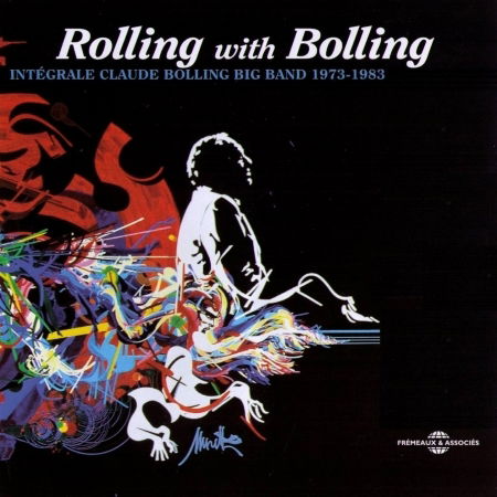 Rolling with Bolling 1973-1983 - Claude Bolling - Musik - FRE - 3561302250298 - 10. Juni 2003