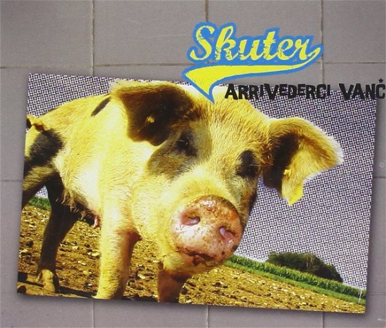 Cover for Skuter · Arrivederci Vanc (CD) (1974)