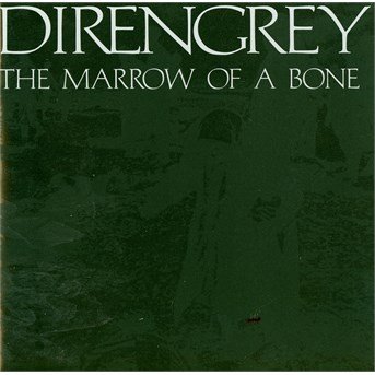 Cover for Dir En Grey · The Marrow Of A Bone (CD) (2007)