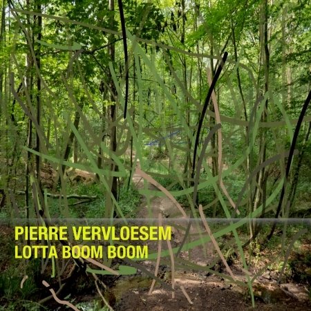 Cover for Pierre Vervloesem · Lotta Boom Boom (CD) (2024)