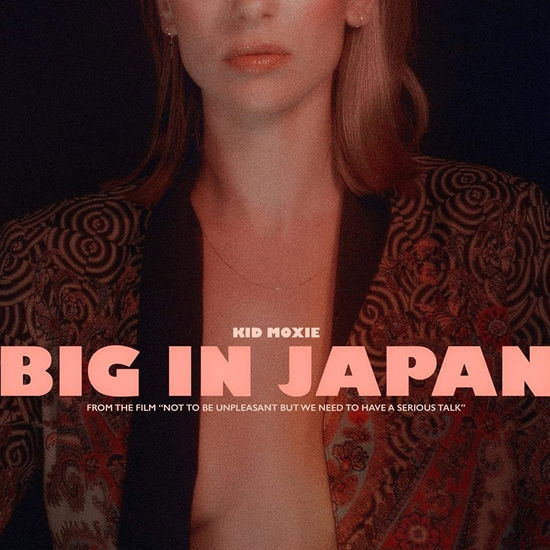 Big in Japan - Kid Moxie - Musik - Atlantic Curve - 4260472170298 - 3. Juli 2020