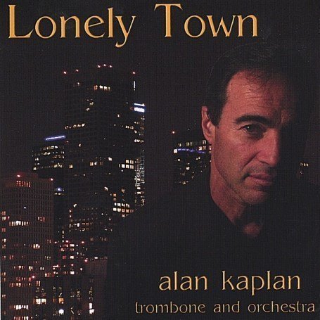 Cover for Alan Kaplan · Lonely Town (CD) [Japan Import edition] (2007)