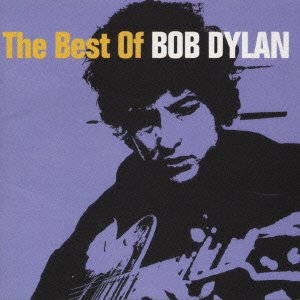 Best of Bob Dylan - Bob Dylan - Music - SONY - 4988009841298 - November 5, 2006