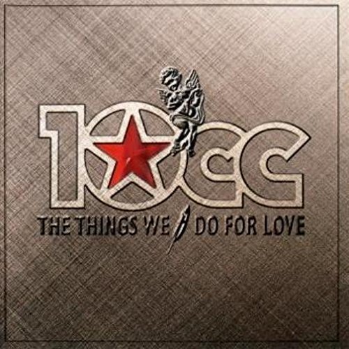 Cover for 10cc · Things We Do For Love (CD) [Limited edition] (2016)