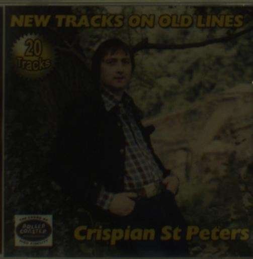 Cover for Crispian St. Peters · New Tracks On Old Lines (CD) (2013)
