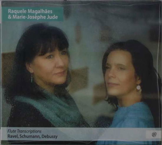 Flute Transcriptions - Magalhaes, Raquele / Marie-Josèphe Jude - Musik - NOMAD - 5051083155298 - 9. april 2021