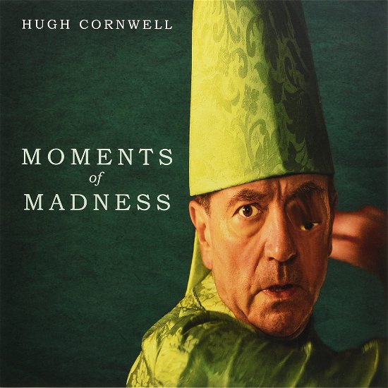 Cover for Hugh Cornwell · Moments Of Madness (LP) (2022)