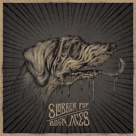 Cover for Slobber Pup · Black Aces (CD) (2013)