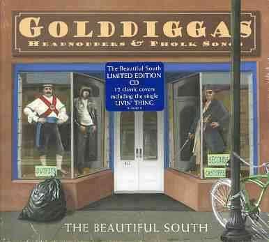 Cover for Beautiful South  · Golddiggas, Headnodders &amp; Pholk Songs (CD)