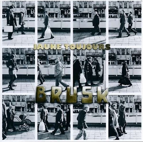 Cover for Jaune Toujours · Brusk (CD) (2023)