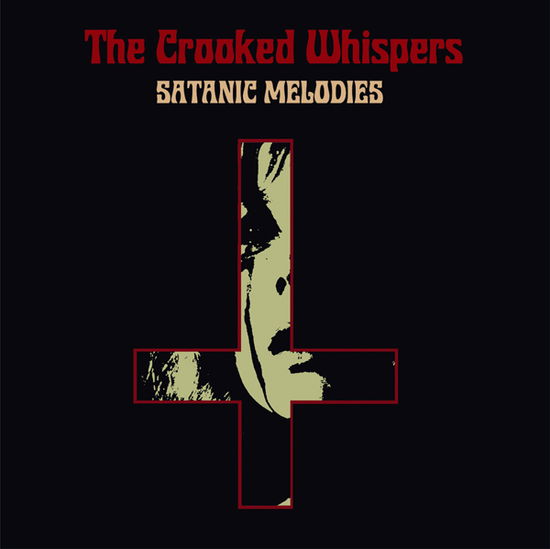 Satanic Melodies - The Crooked Whispers - Music - REGAIN - HELTER SKELTER - 7350057886298 - September 6, 2024