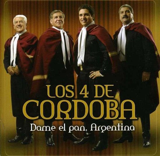 Cover for 4 De Cordoba Los · Dame Pan Argentina (CD) (2012)
