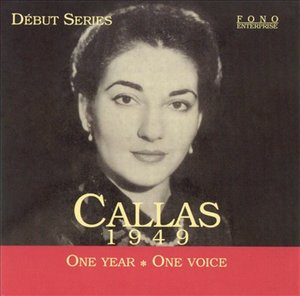 Cover for Maria Callas · Maria Callas-one Year One Voice-1949 (CD) (2018)
