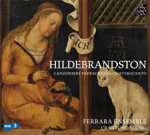 Hildebrandston: 15th Century German Songbooks - Ferrara Ensemble / Young - Musique - ARCANA - 8033891690298 - 12 avril 2011