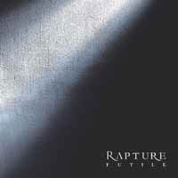 Rapture · Futile (LP) (2018)