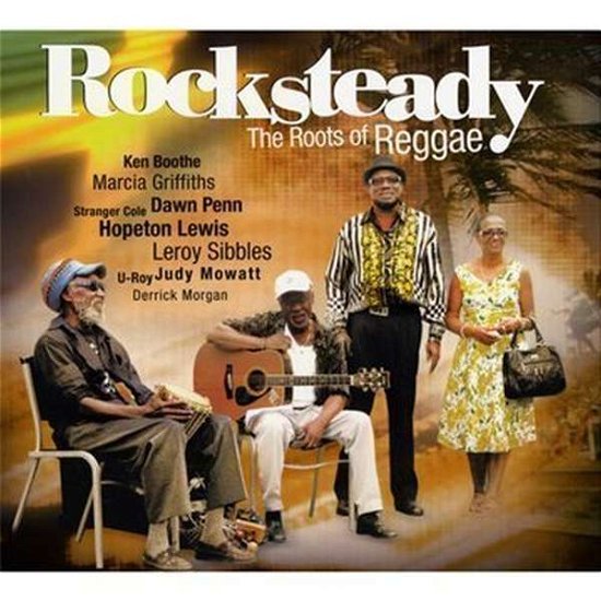 Rocksteady - The Roots Of Reggae - V/A - Musique - MOLL SELEKTA - 8813905616298 - 12 mai 2017