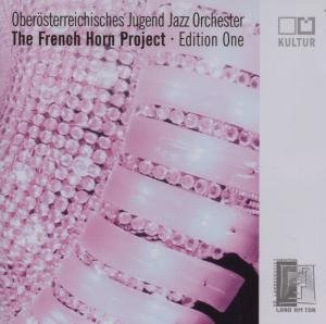 Cover for Oberoesterreichisches Jug · French Horn Projekt-1 (CD) (2010)