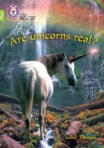 Cover for Isabel Thomas · Are Unicorns Real?: Band 11+/Lime Plus - Collins Big Cat (Paperback Bog) (2022)