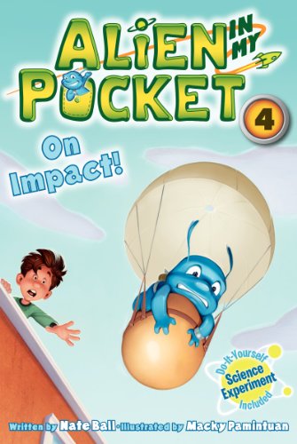 On Impact! - Alien in My Pocket - Nate Ball - Bøger - HarperCollins Publishers Inc - 9780062216298 - 26. august 2014