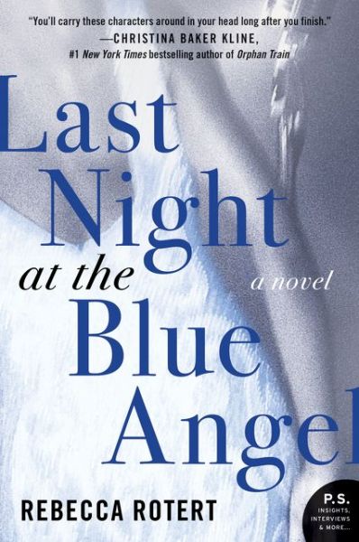 Cover for Rebecca Rotert · Last Night at the Blue Angel: A Novel (Paperback Book) (2015)