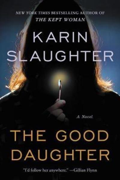 Cover for Karin Slaughter · The Good Daughter: A Novel (Paperback Bog) (2019)