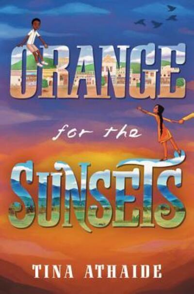 Cover for Tina Athaide · Orange for the Sunsets (Hardcover Book) (2019)