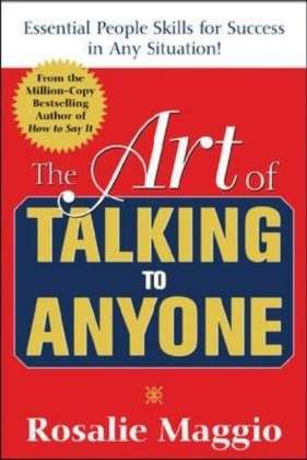 Cover for Rosalie Maggio · The Art of Talking to Anyone: Essential People Skills for Success in Any Situation (Taschenbuch) [Ed edition] (2005)