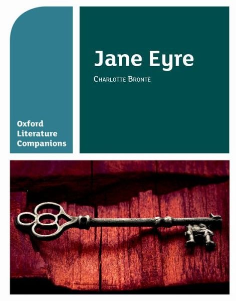 Cover for Alison Smith · Oxford Literature Companions: Jane Eyre - Oxford Literature Companions (Paperback Book) (2016)
