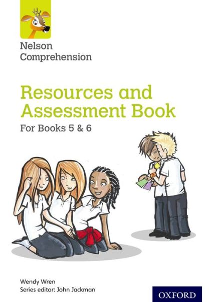 Cover for Wendy Wren · Nelson Comprehension: Years 5 &amp; 6/Primary 6 &amp; 7: Resources and Assessment Book for Books 5 &amp; 6 - Nelson Comprehension (Paperback Book) [2 Revised edition] (2016)