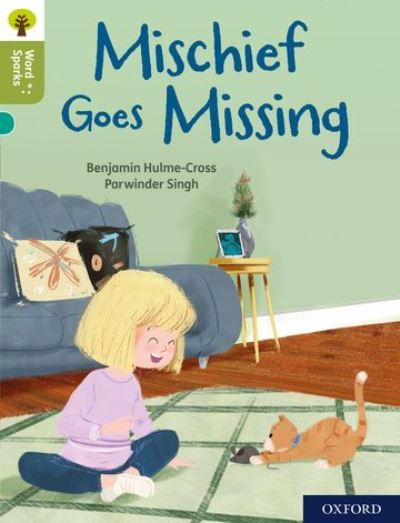 Oxford Reading Tree Word Sparks: Level 7: Mischief Goes Missing - Oxford Reading Tree Word Sparks - Benjamin Hulme-Cross - Bøger - Oxford University Press - 9780198496298 - 29. oktober 2020