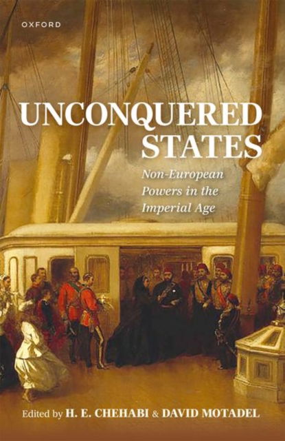 Cover for Editor · Unconquered States: Non-European Powers in the Imperial Age (Hardcover Book) (2024)
